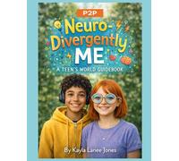 Neurodivergently Me: Hybrid Monthly Workbook for Neurodivergent Teens - Support the Brain, Not the Behavior