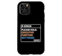 Neurodiversidad TDAH Función ejecutiva no encontrada Computadora Carcasa para iPhone 11 Pro