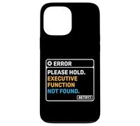 Neurodiversidad TDAH Función ejecutiva no encontrada Computadora Carcasa para iPhone 13 Pro Max