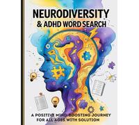 Neurodiversity & ADHD: Mindful Positivity Word Search: 60 Uplifting Affirmation Puzzles for Neurodiversity & ADHD (Brain-Boosting Focus Activities)