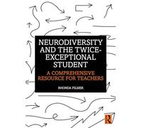 Neurodiversidad y el estudiante doblemente excepcional – Guía para docentes – Routledge