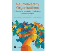Neurodiversity In Organisations: Effective Strategies For Leadership And Management