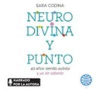 Neurodivina Y Punto (audiolibro)