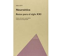 Neuroética, Retos para el Siglo XXI, Colección Filosofia