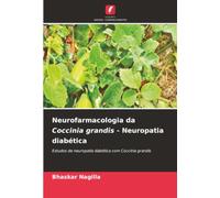 Neurofarmacologia da Coccinia grandis - Neuropatia diabética: Estudos de neuropatia diabética com Coccinia grandis
