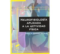 Neurofisiología aplicada a la actividad física (SIN COLECCION)