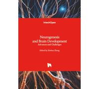 Neurogenesis and Brain Development - Advances and Challenges