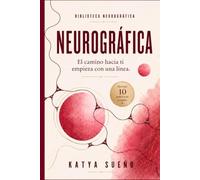 Neurografica El camino hacia ti comienza con una línea (Biblioteca de Neurográfica)