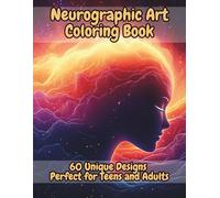 Neurographic Art Coloring Book for Adults and Teens: Including 60 Unique Designs. Mindful Abstract Designs, Stress Relief Patterns, and Flowing Neural Line Art for Relaxation and Creativity.