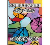 Neurographic Art Therapy Coloring Book: Mindful Medleys Neurographic Art Designs for Stress Relief