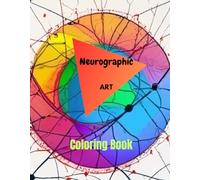 Neurographic Coloring Book. Art Therapy TO OVERCOME STRESS: 50 pages of relaxing neuro art therapy: 49 blank pages to avoid covering or spilling the colors