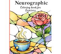 Neurographic Coloring Book for Seniors: Large, Easy-to-Color Designs with Familiar Objects for Relaxation and Focus.