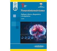 Neurointensivismo: Enfoque clínico, diagnóstico y terapéutica