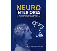 NEUROINTERIORES (blanco y negro): Transforma tus espacios de interiores en refugios de felicidad, armonía y bienestar