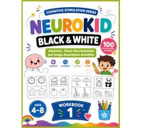 NeuroKid Black & White: 100 Cognitive Stimulation Activities for Attention, Visual Discrimination, and Image Matching for Children Ages 4-8