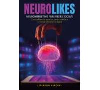 Neurolikes - Neuromarketing Para Redes Sociais (ebook)