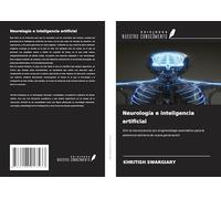 Neurología e inteligencia artificial: Unir la neurociencia con el aprendizaje automático para la asistencia sanitaria de nueva generación