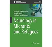 Neurology in Migrants and Refugees