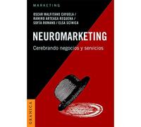 Neuromarketing: Cerebrando Negocios Y Servicios (SIN COLECCION)