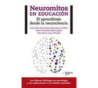 Neuromitos En Educación: El aprendizaje desde la neurociencia (SIN COLECCION)