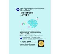 NeuroMusic™ Workbook Level 2: Develop Focus, Unlock Creativity & Build Confidence | Ages 4-8 | Beginner Friendly | No Experience Needed (NeuroMusic™ Method Series)
