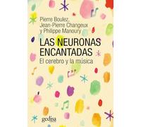Neuronas encantadas, Las. El cerebro y la música: 416229 (EXTENSIÓN CIENTÍFICA / MÚSICA / PSICOLOGÍA)