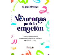 Neuronas para la emoción. | Xuxo Mariño