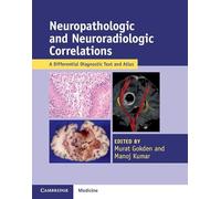 Neuropathologic and Neuroradiologic Correlations: A Differential Diagnostic Text and Atlas