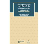 Neuropedagogía y formación por competencias. Su importancia en contextos de aprendizaje
