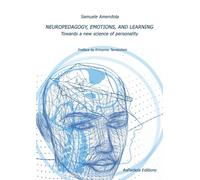 Neuropedagogy, emotions, and learning. Towards a new science of personality