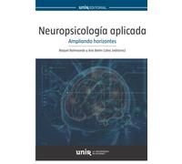 Neuropsicología aplicada: Ampliando horizontes (Manuales)