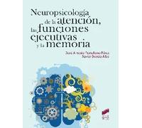 Neuropsicología de la atención, las funciones ejecutivas y la memoria