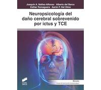 Neuropsicología del DañO Cerebral sobrevenido Por Ictus y TCE: 19 (Biblioteca de Neuropsicología)