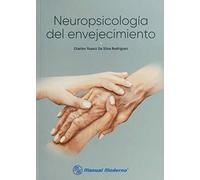NEUROPSICOLOGIA DEL ENVEJECIMIENTO (MANUAL MODERNO)