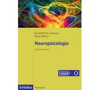 Neuropsicologia. Nuova ediz. (Manuali)