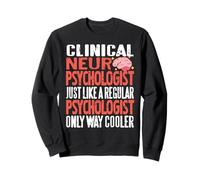 Neuropsicólogo Clínico Más Cool Que Un Psicólogo Normal Sudadera