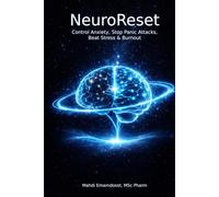 NeuroReset: A Practical Guide to Calming the Nervous System