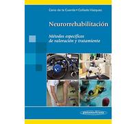 Neurorrehabilitacion (incluye version digital): Métodos específicos de valoración y tratamiento