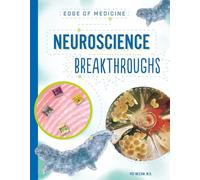 Neuroscience Breakthroughs (Edge of Medicine)