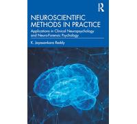 Neuroscientific Methods in Practice: Applications in Clinical Neuropsychology and Neuro-Forensic Psychology
