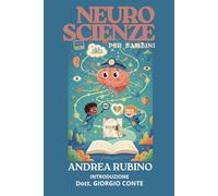 NEUROSCIENZE per Bambini (Scienze per Bambini)