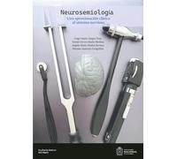 Neurosemiología: una aproximación clínica al sistema nervioso (Facultad de medicina. Universidad Nacional de Colombia)
