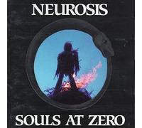 Neurosis - Souls at Zero