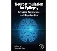 Neurostimulation for Epilepsy: Advances, Applications and Opportunities