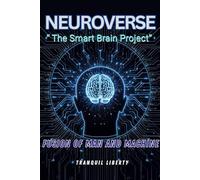 Neuroverse: The Fusion of Man and Machine