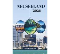 NEUSEELAND REISEFÜHRER 2026
