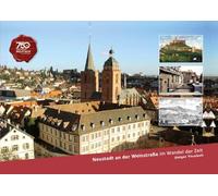Neustadt an der Weinstraße im Wandel der Zeit
