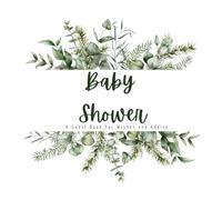 Neutral Baby Shower Guest Book: Gender-Neutral Baby Shower Keepsake with Advice for Parents, Gift Log, Photo Section, and Memory Pages