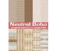 Neutral Boho Scrapbook Paper: 20 Double Sided Earth Tones Pattern Sheets for Scrapbooking, Decorative Scrapbooking Craft Pages for Gift Wrapping, and Card Making, Journaling, Mixed Media