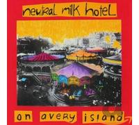 Neutral Milk Hotel - On Avery Island